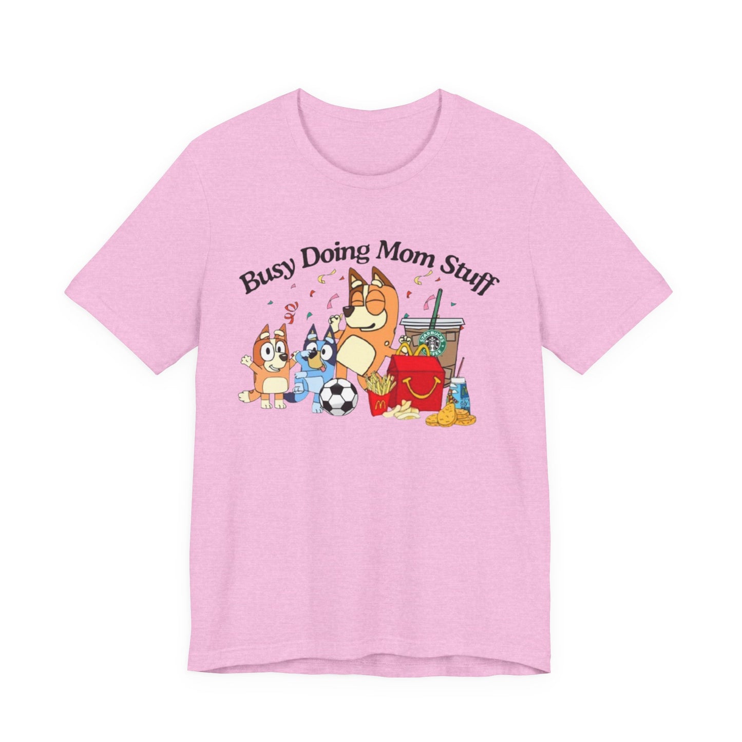 Bluey Mom Shirt, Busy Doing Mom Stuff tshirt, Funny Mama Shirt, Mommy Gift  Shirt, Funny Dog Mom Tshirt, Mother's Shirt