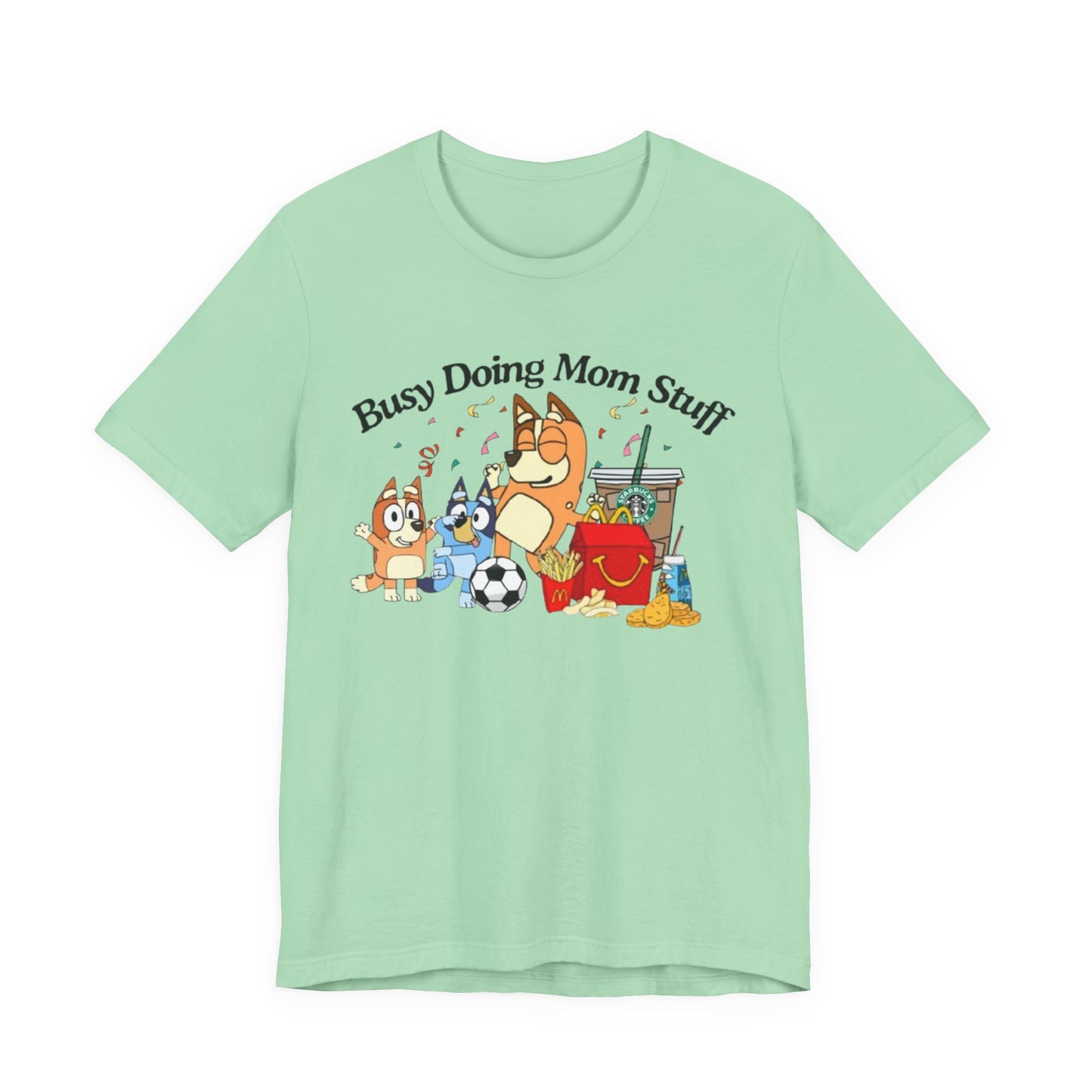 Bluey Mom Shirt, Busy Doing Mom Stuff tshirt, Funny Mama Shirt, Mommy Gift  Shirt, Funny Dog Mom Tshirt, Mother's Shirt