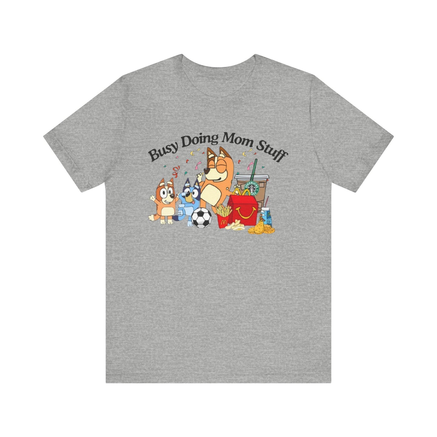 Bluey Mom Shirt, Busy Doing Mom Stuff tshirt, Funny Mama Shirt, Mommy Gift  Shirt, Funny Dog Mom Tshirt, Mother's Shirt
